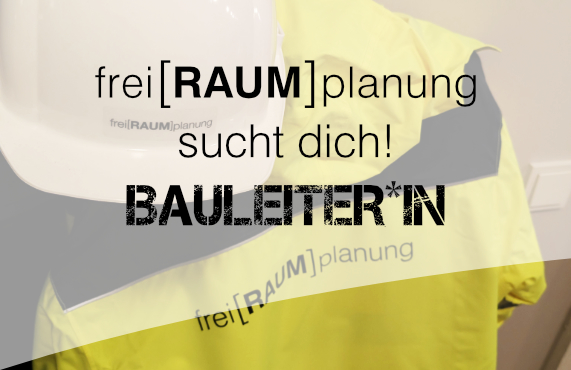 Bauleiter*in für LP 6 – 8 gesucht!